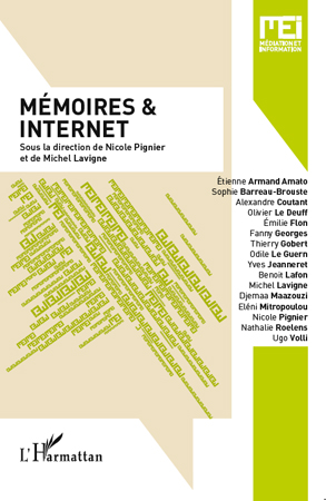 N. Pignier & M. Lavigne (dir), Mémoires et Internet n° 32