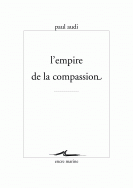 P. Audi, L'empire de la compassion