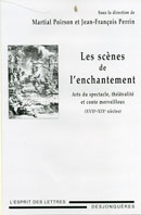 M. Poirson & J.-F. Perrin (dir.), Les Scènes de l'enchantement