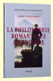 A. Stanguennec, La Philosophie romantique allemande