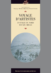 V. Meyer & M.-L. Pujalte-Fraysse, Voyage d'artistes en Italie du Nord XVIe-XIXe siècles