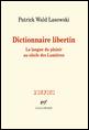 P. Wald Lasowski, Dictionnaire libertin