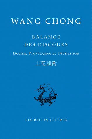 Wang Chong, Balance des discours. Destin, providence et divination