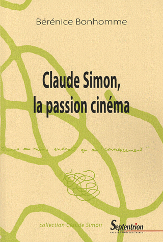 B. Bonhomme, Claude Simon, la passion cinéma