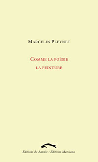 M. Pleynet, Comme la poésie la peinture