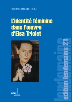 Th. Stauder (dir.), L'Identité féminine dans l'oeuvre d'Elsa Triolet