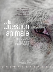 J.-P. Engélibert, L. Campos, C. Coquio & G. Chapouthier (dir.), La Question animale