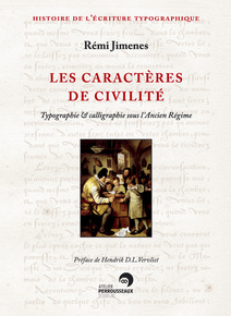 R. Jimenes, Les Caractères de civilité. Typographie et calligraphie sous l'Ancien Régime 