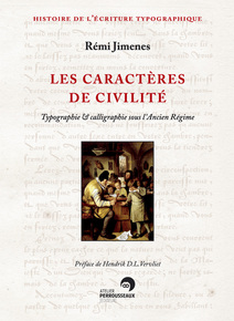 R. Jimenes, Les Caractères de civilité. Typographie et calligraphie sous l'Ancien Régime