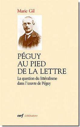 M. Gil, Péguy au pied de la lettre