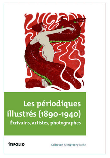 Ph. Kaenel (dir.), Les Périodiques illustrés (1890-1940)