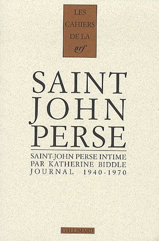 K. Biddle, Saint-John Perse intime. Journal, 1940-1970