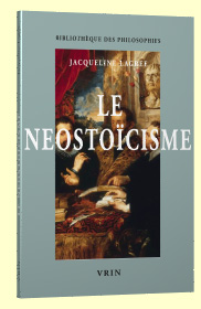 J. Lagrée, Le Néostoïcisme