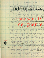 J. Gracq, Manuscrits de guerre