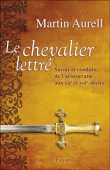 M. Aurell, Le Chevalier lettré