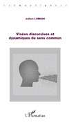 J. Longhi, Visées discursives et dynamiques du sens commun