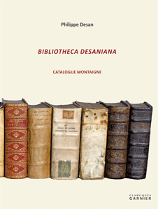 Ph. Desan, Bibliotheca Desaniana. Catalogue Montaigne 