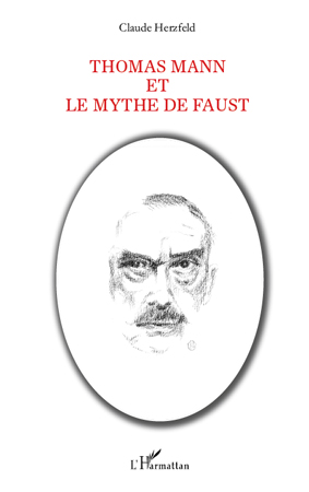 Cl. Herzfeld, Thomas Mann et le mythe de Faust