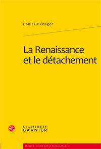 D. Ménager, La Renaissance et le détachement