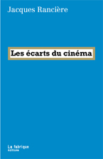 J. Rancière, Les écarts du cinéma