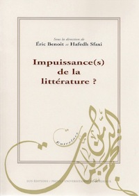 E. Benoît, H. Sfaxi (dir.), Impuissance(s) de la littérature ?