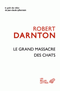 R. Darnton, Le Grand Massacre des chats