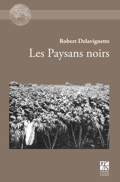 R. Delavignette, Les Paysans noirs