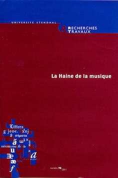 Recherches & Travaux n°78, La Haine de la musique