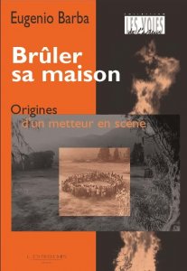 E. Barba, Brûler sa maison