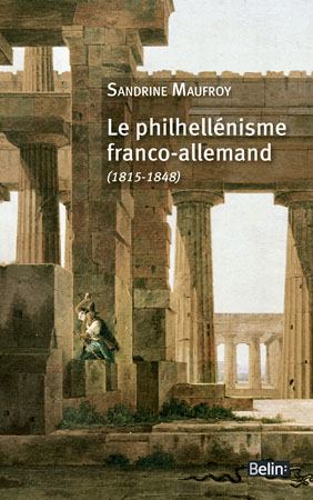 S. Maufroy, Le Philhellénisme franco-allemand (1845-1848)