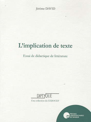 J. David, L'implication de texte. Essai de didactique de la littérature