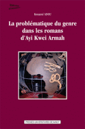 K. Adou, La Problématique du genre dans les romans d'Ayi Kwei Armah