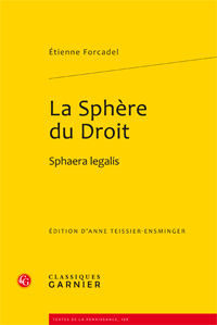 É. Forcadel, La Sphère du Droit. Sphaera legalis