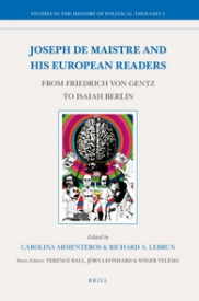 C. Armenteros & R. A. Lebrun (dir.), Joseph de Maistre and his European Readers
