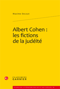 M. Decout, Albert Cohen: les fictions de la judéité