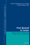 Tomonori Matsushita, A.V.C. Schmidt, David Wallace (éd.), From Beowulf to Caxton