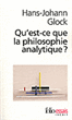 H. J. Glock, Qu'est-ce que la philosophie analytique?