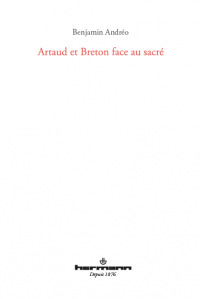 B. Andréo, Artaud et Breton face au sacré