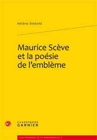 H. Diebold, Maurice Scève et la poésie de l'emblème