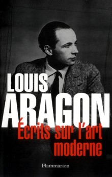 L. Aragon, Écrits sur l'art moderne