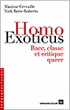 M. Cervulle, N. Rees-Roberts, Homo Exoticus. Race, classe et critique queer