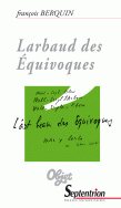 F. Berquin, Larbaud des équivoques