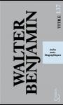 W. Benjamin, Écrits autobiographiques (rééd. coll.
