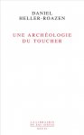 D. Heller-Roazen, Une archéologie du toucher