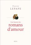 P. Lepape, Une histoire des romans d'amour