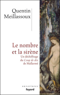 Q. Meillassoux, Le Nombre et la Sirène - Un déchiffrage du Coup de dés de Mallarmé