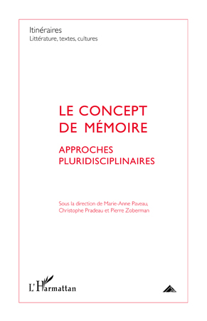 Itinéraires (2011): Le Concept de mémoire - Approches pluridisciplinaires