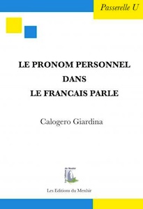 C. Giardina, Le Pronom personnel dans le français parlé