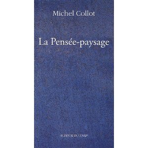 M. Collot, La Pensée-paysage. Philosophie, arts, littérature