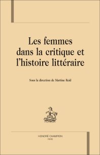 M. Reid (dir.), Les Femmes dans la critique et l'histoire littéraire